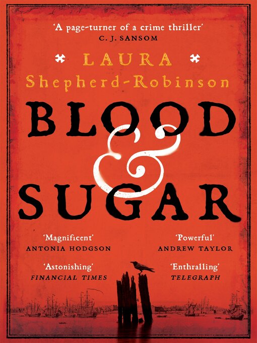 Title details for Blood & Sugar by Laura Shepherd-Robinson - Available